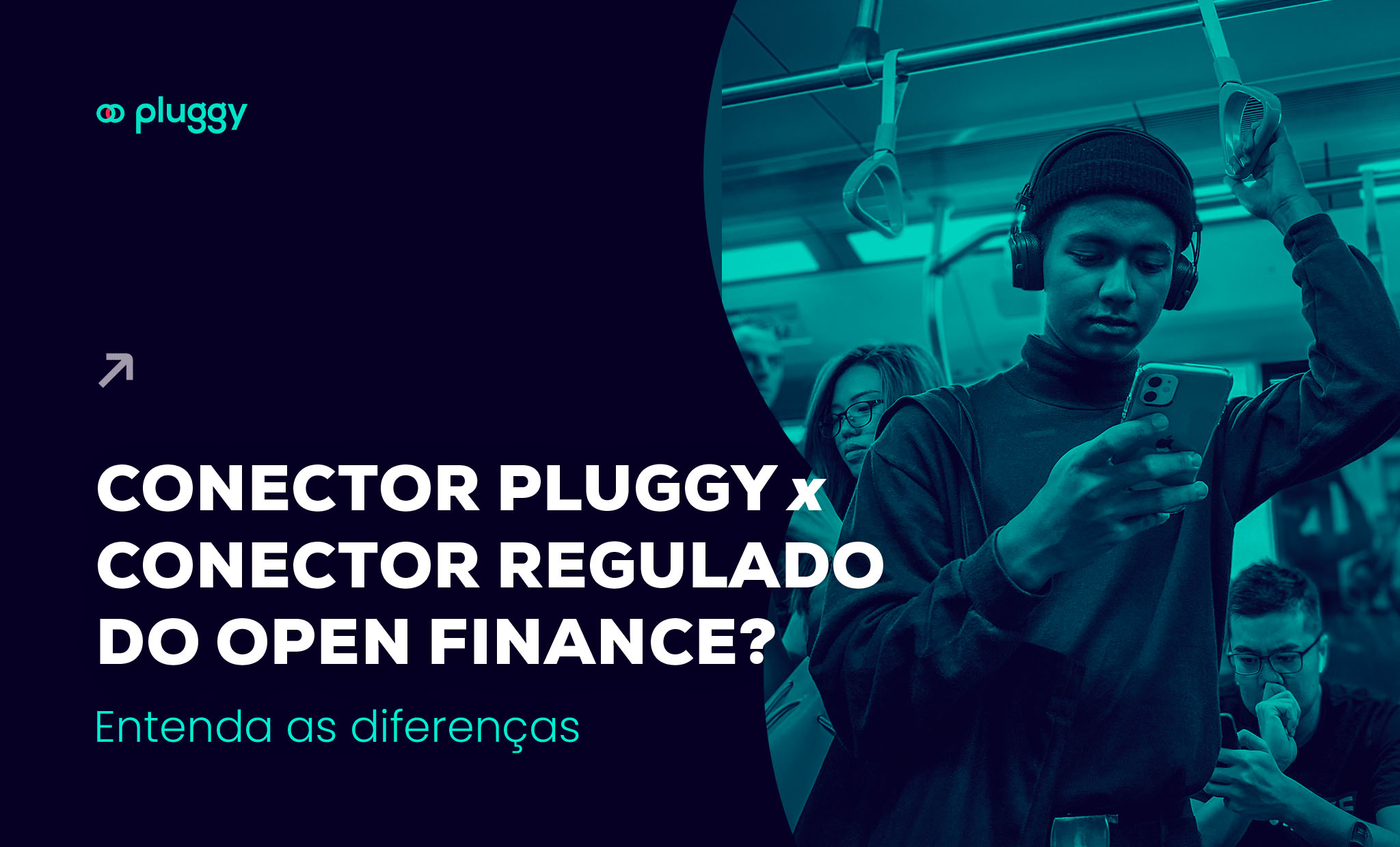 A diferença entre os conectores Pluggy: direto x regulado OF