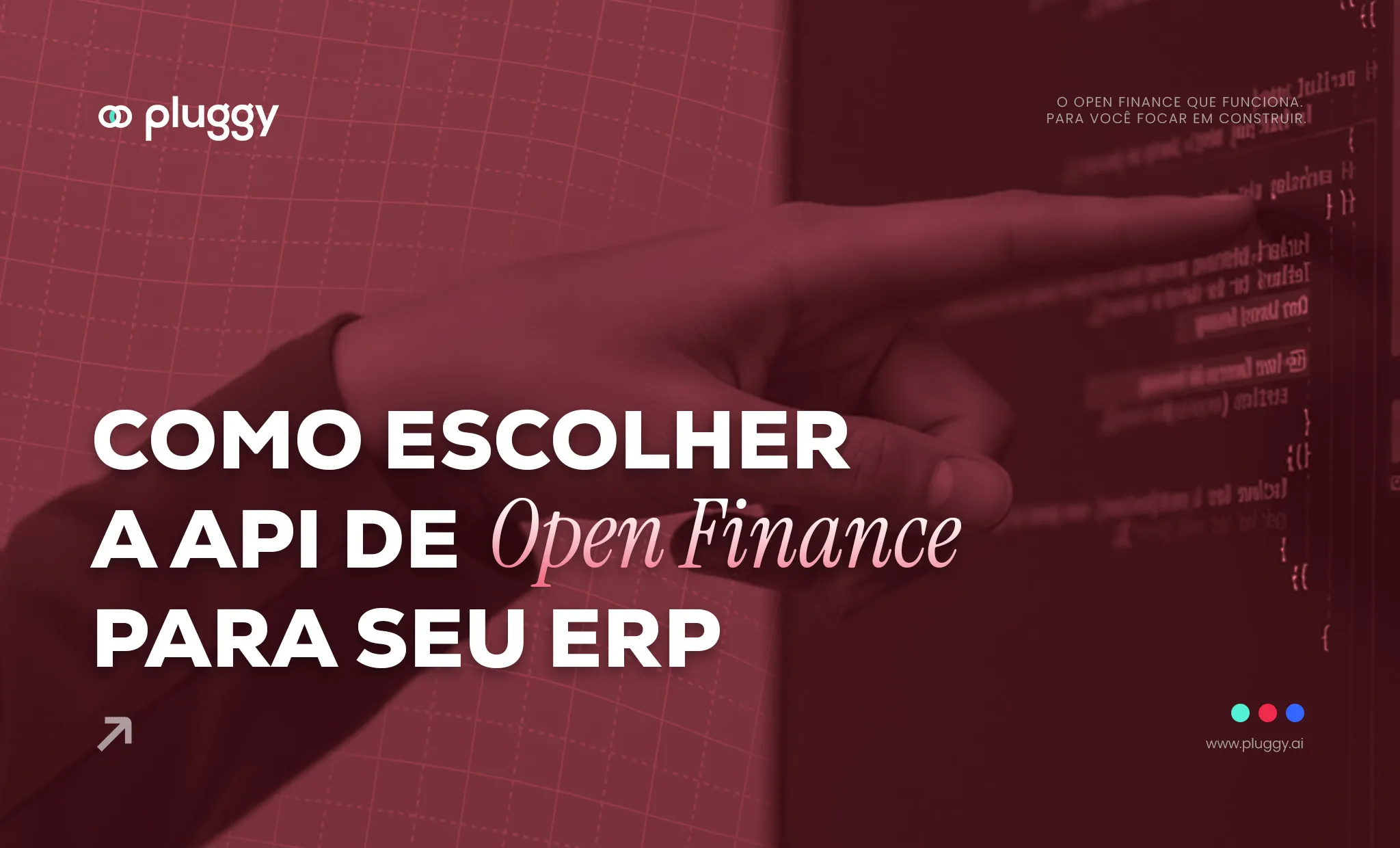Melhor API de Open Finance no Brasil: 8 critérios para avaliar