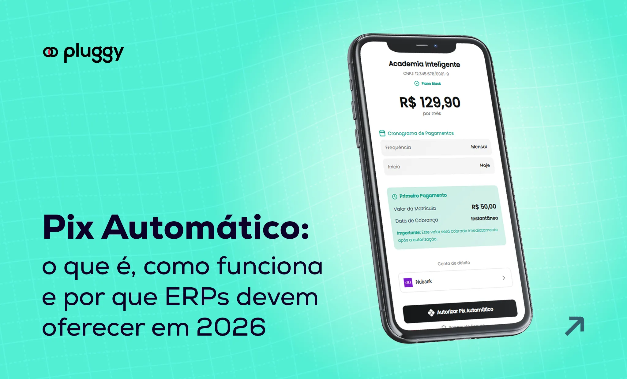 Pix Automático: o que é, como funciona e por que ERPs devem oferecer em 2026